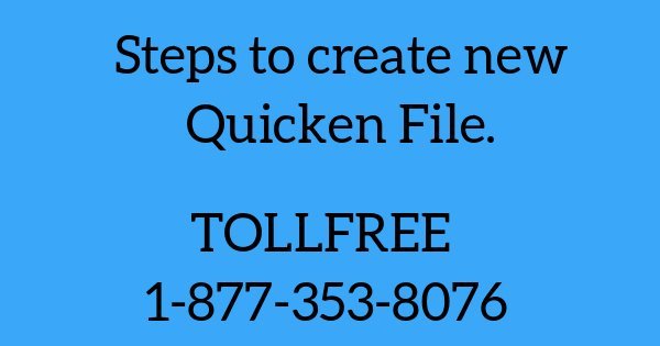Read more about the article How to create new Quicken file