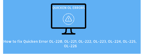 Read more about the article Quicken Error OL-220, OL-221, OL-222, OL-223, OL-224, OL-225, OL-226
