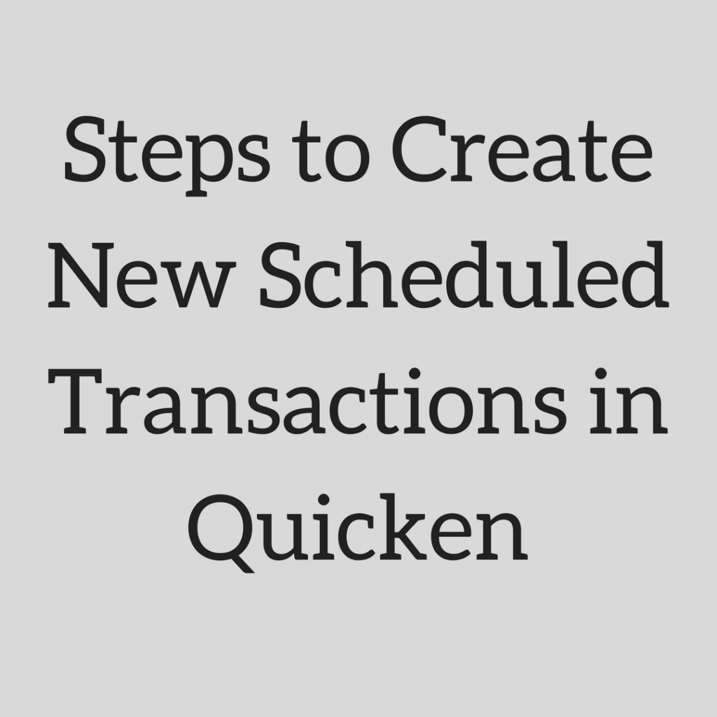 edit scheduled transaction in quicken for mac