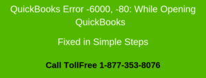 Read more about the article QuickBooks Error 6000 80: While Opening Company File